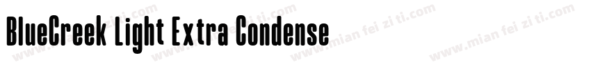 BlueCreek Light Extra Condensed字体转换